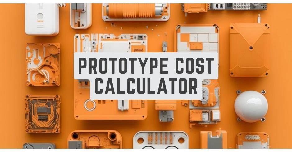 prototype cost calculator how