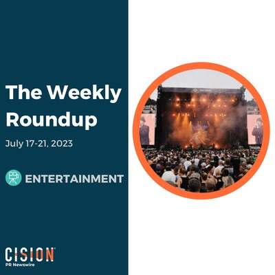 PR Newswire Weekly Roundup Entertainment